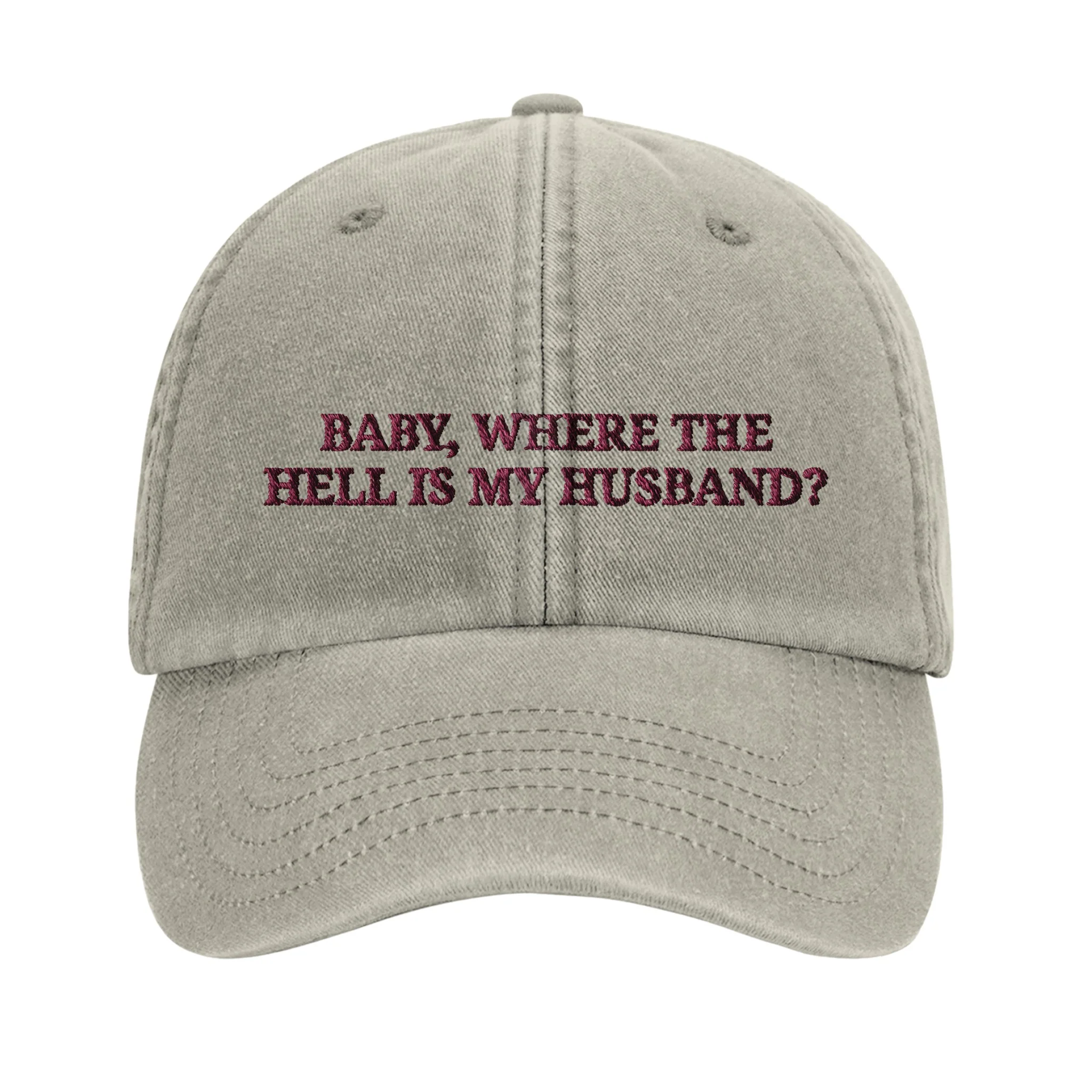 Baby, Where The Hell Is My Husband Cap