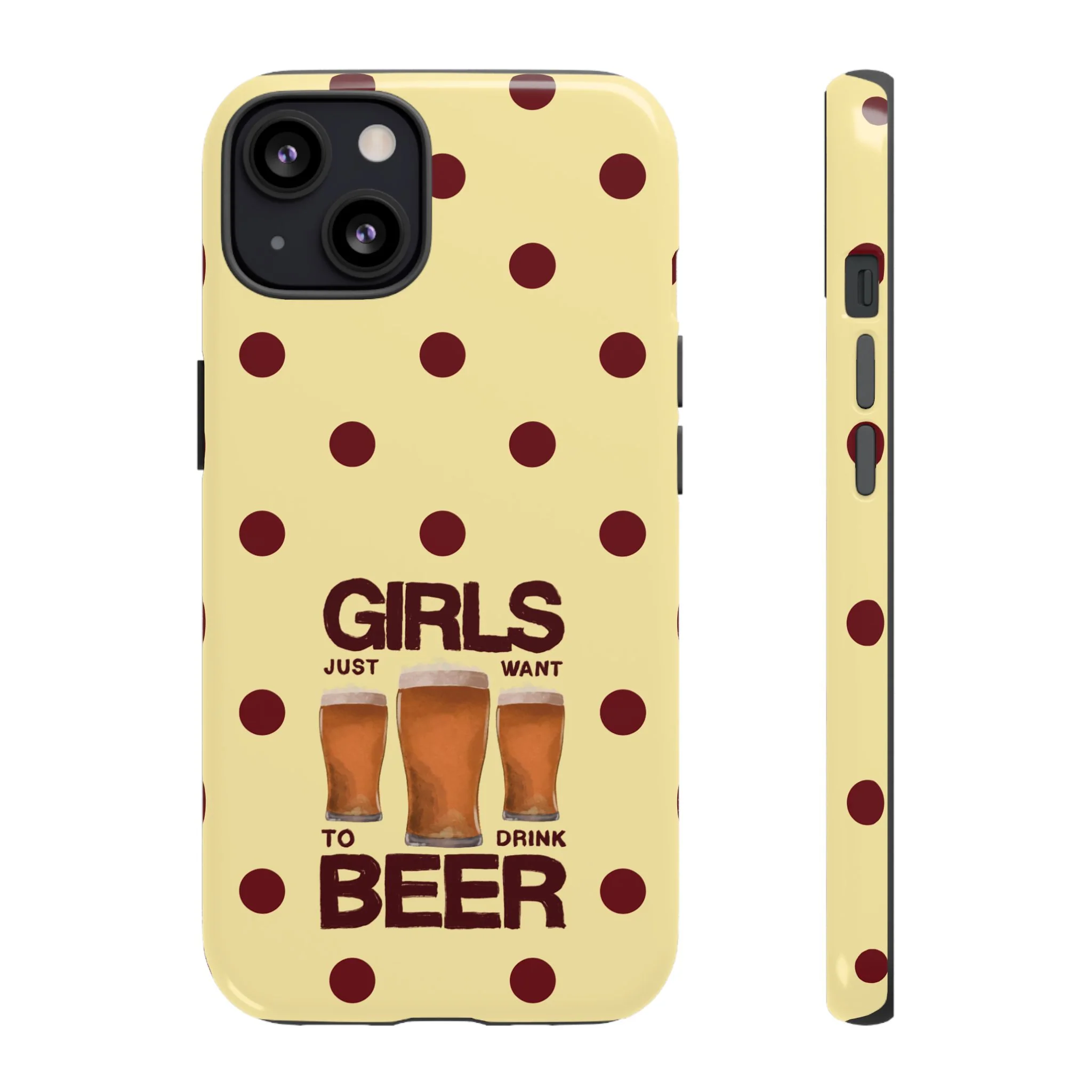 Girls Just Want to Drink Beer iPhone Case - Image 17