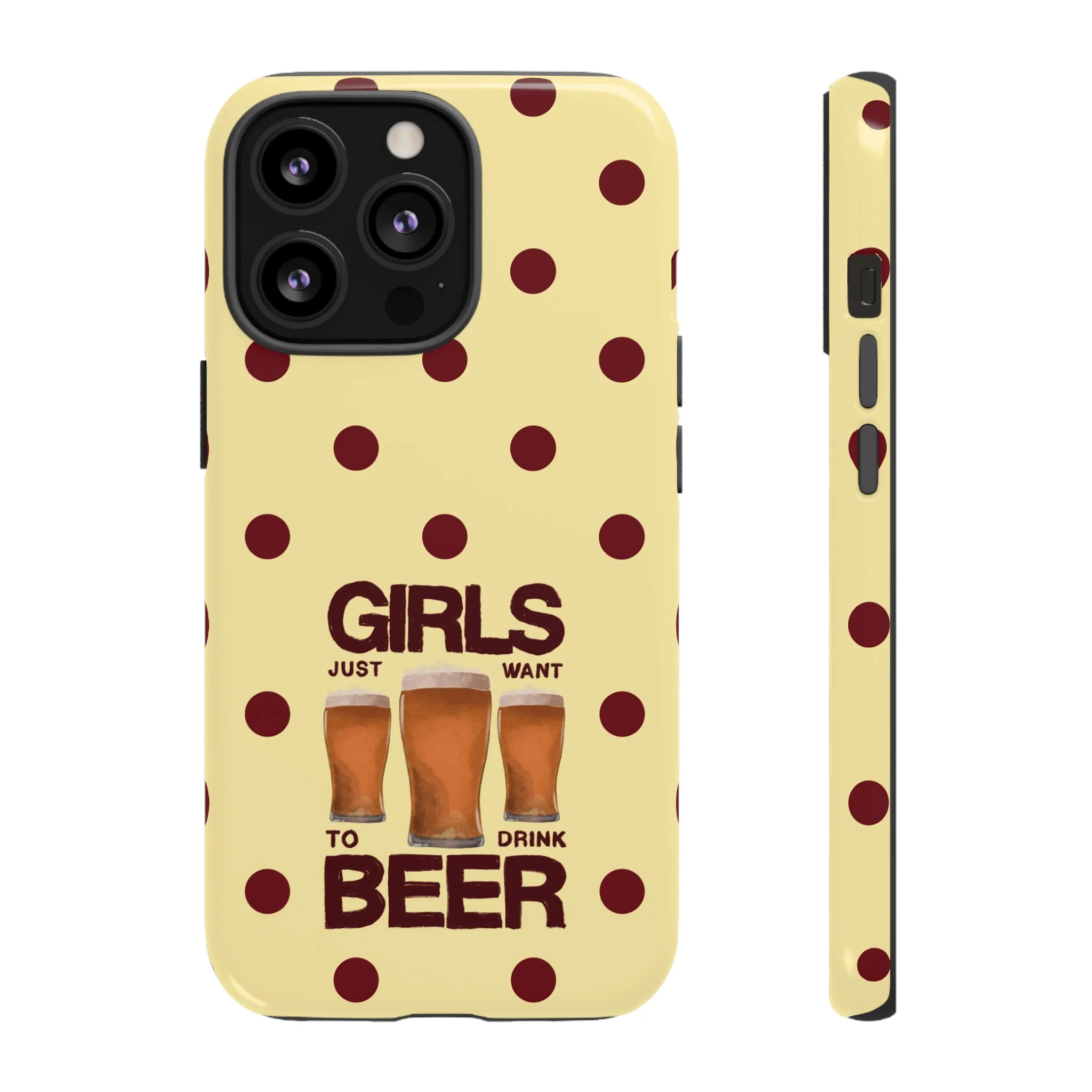 Girls Just Want to Drink Beer iPhone Case - Image 21