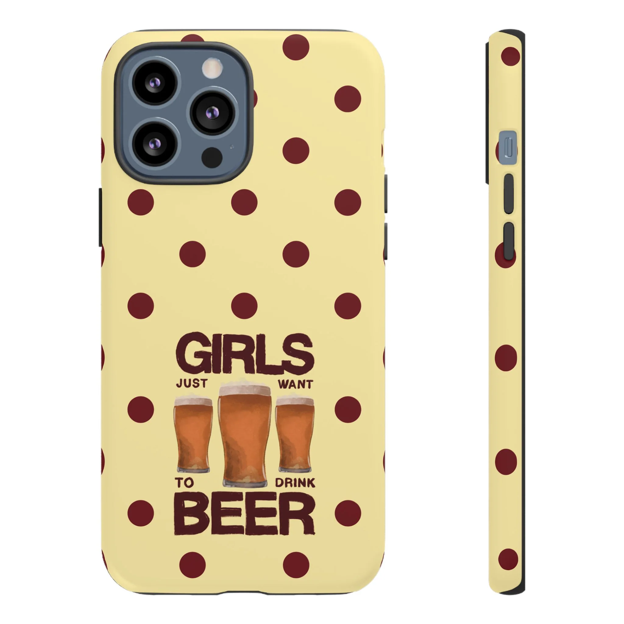 Girls Just Want to Drink Beer iPhone Case - Image 24