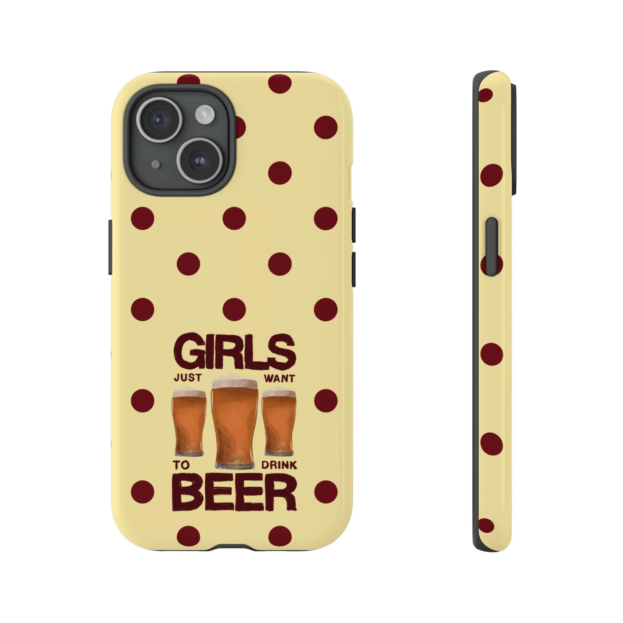 Girls Just Want to Drink Beer iPhone Case - Image 47