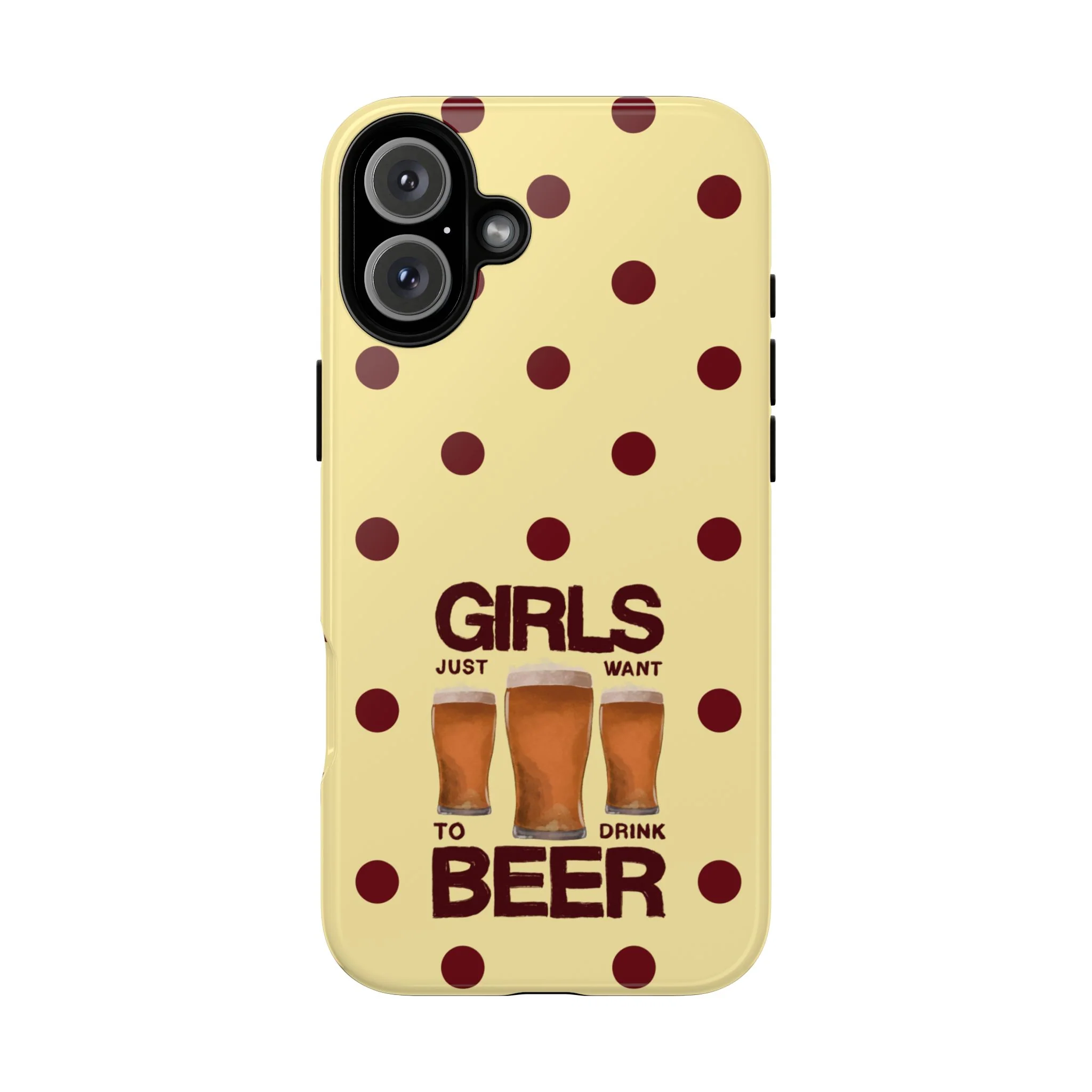 Girls Just Want to Drink Beer iPhone Case - Image 67