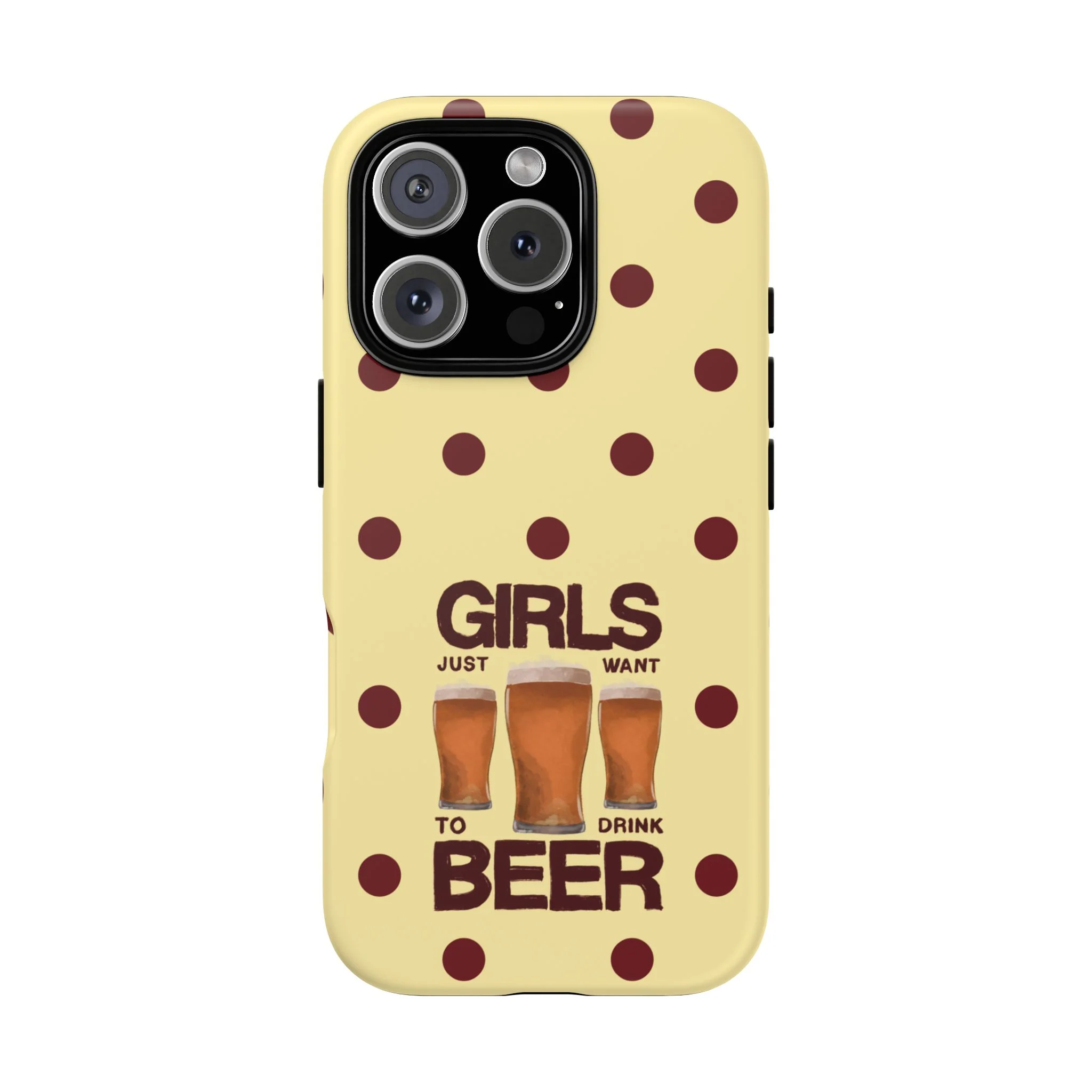 Girls Just Want to Drink Beer iPhone Case - Image 70