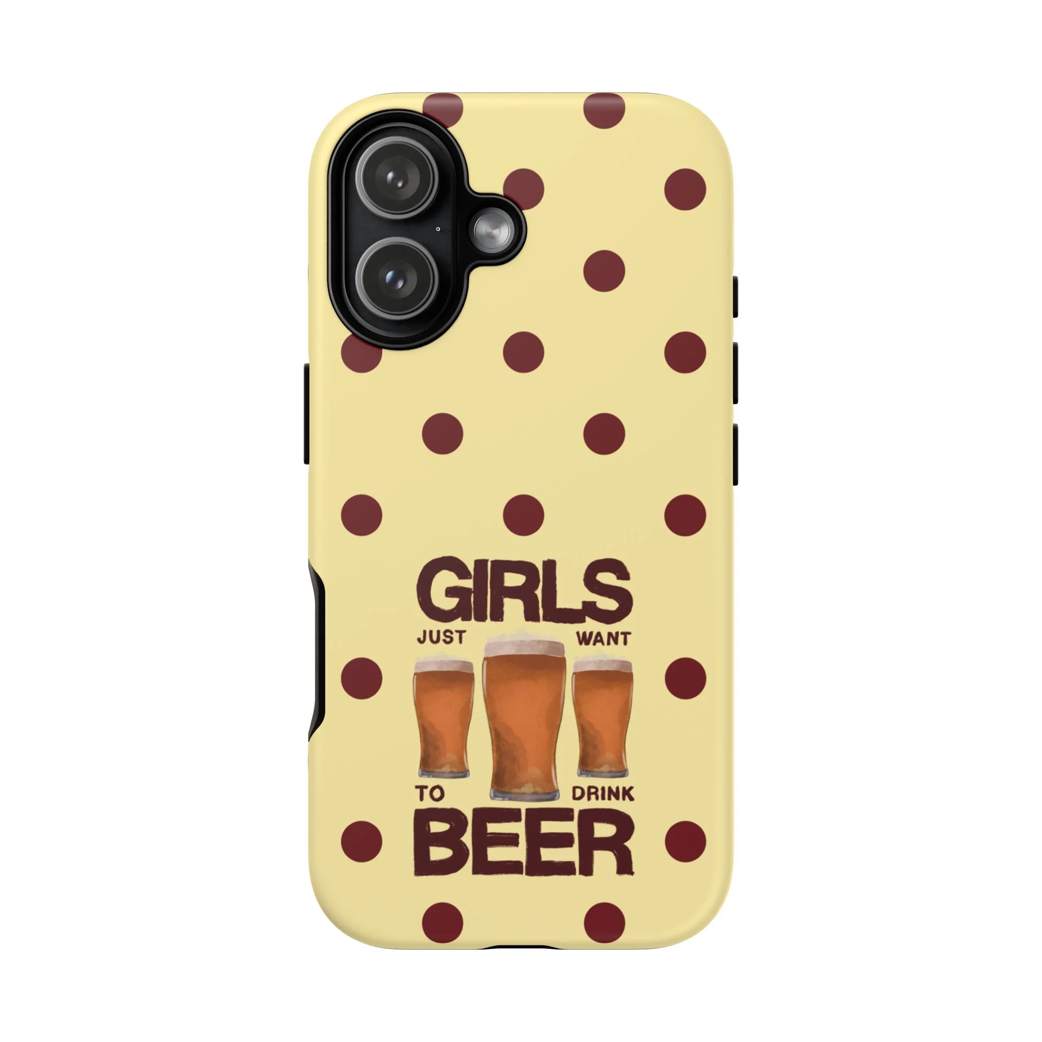 Girls Just Want to Drink Beer iPhone Case - Image 86