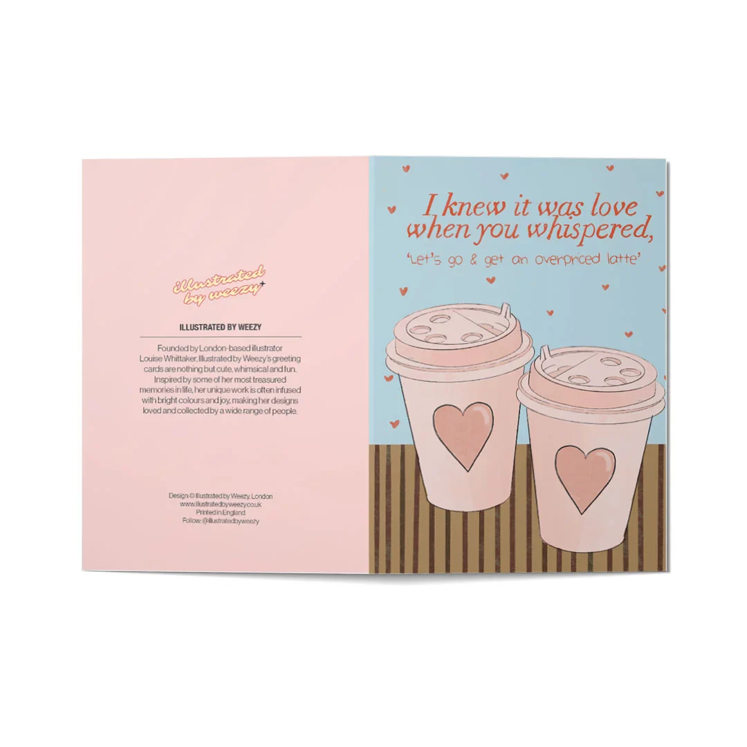 I Knew It Was Love When You Whispered 'Let's Go Get An Overpriced Latte' Valentines Card - Image 2