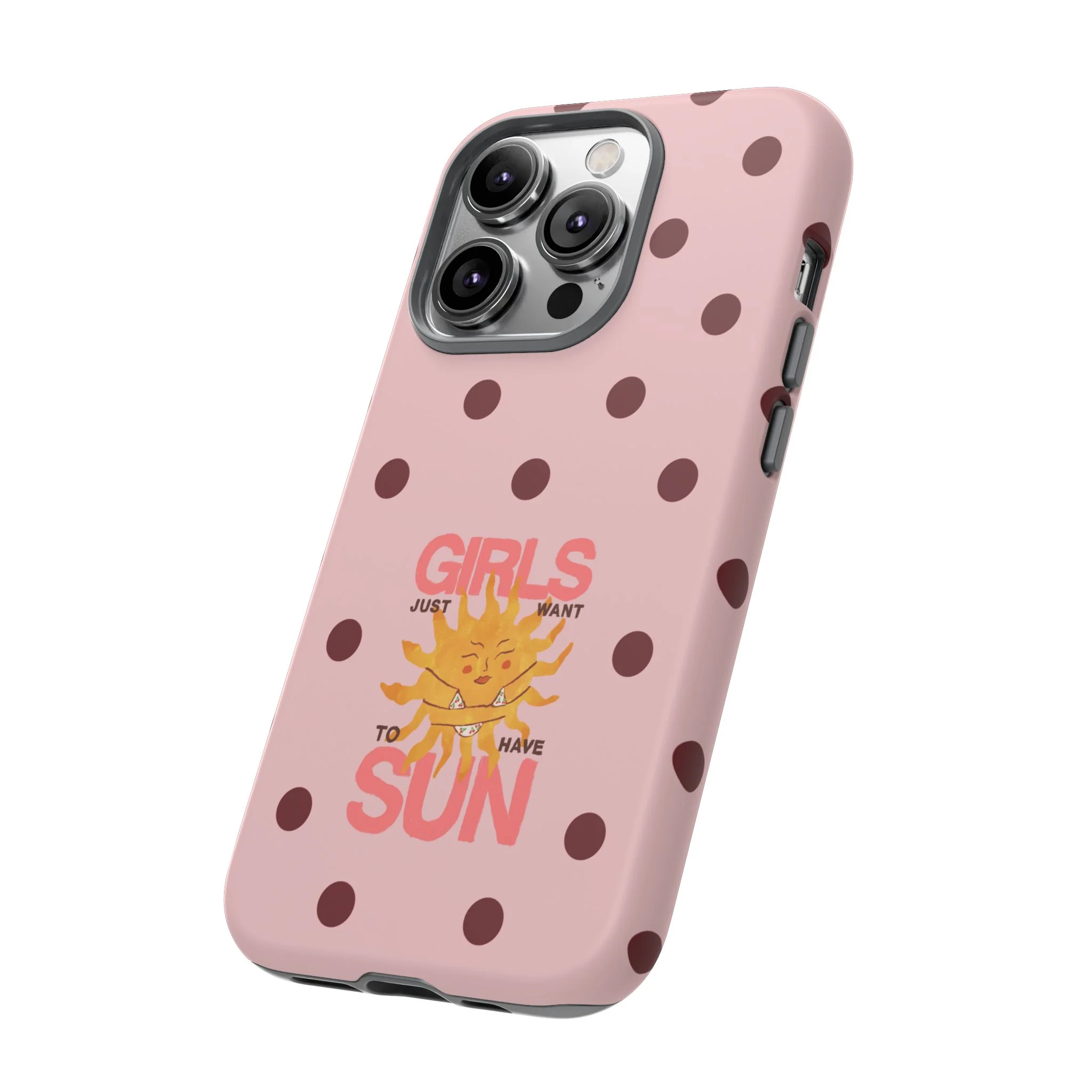 Girls Just Want to Have Sun Phone Case - Image 118