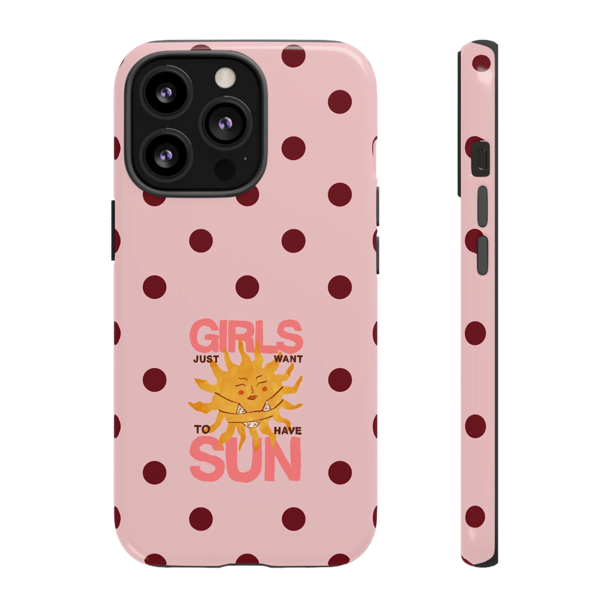 Girls Just Want to Have Sun Phone Case - Image 21