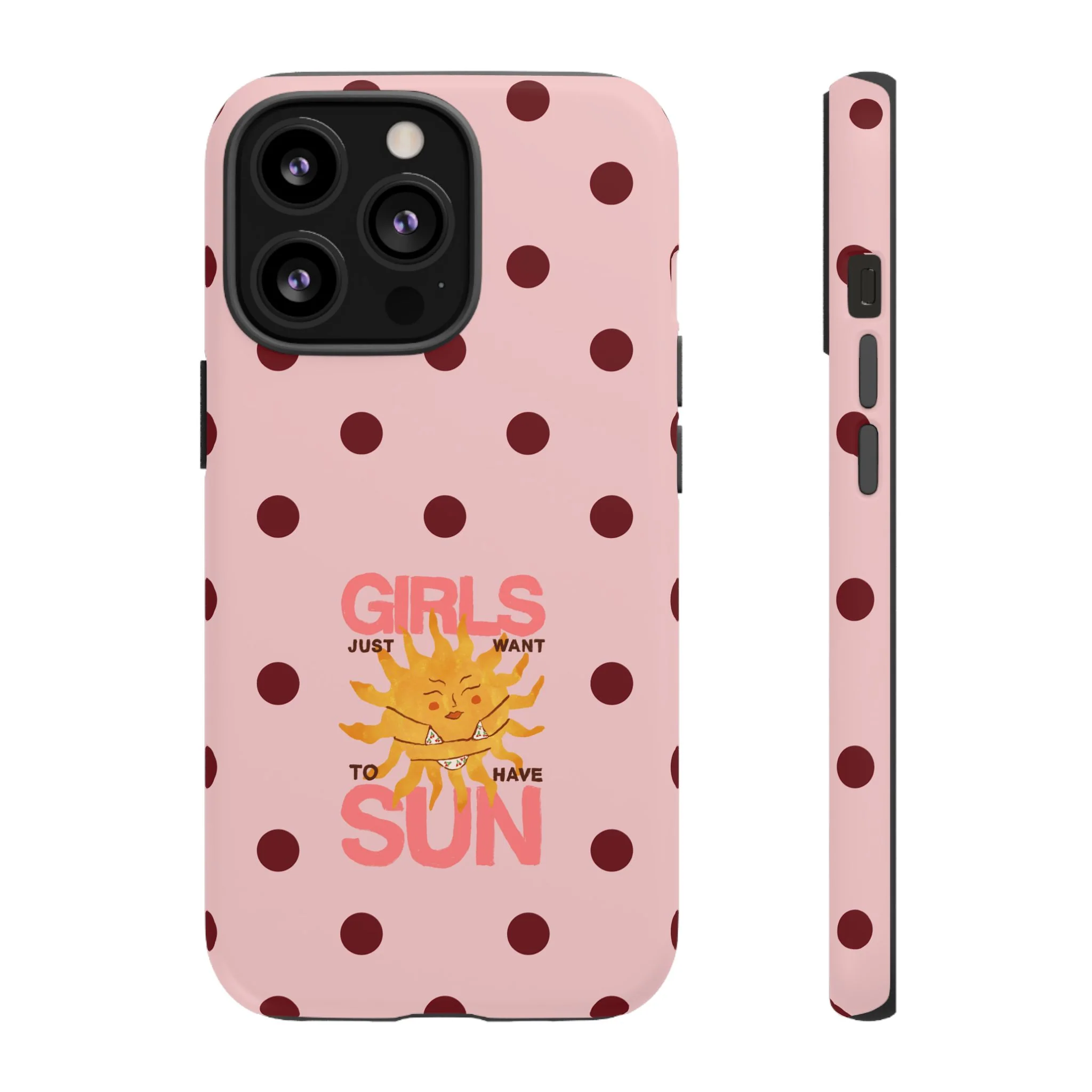 Girls Just Want to Have Sun Phone Case - Image 22