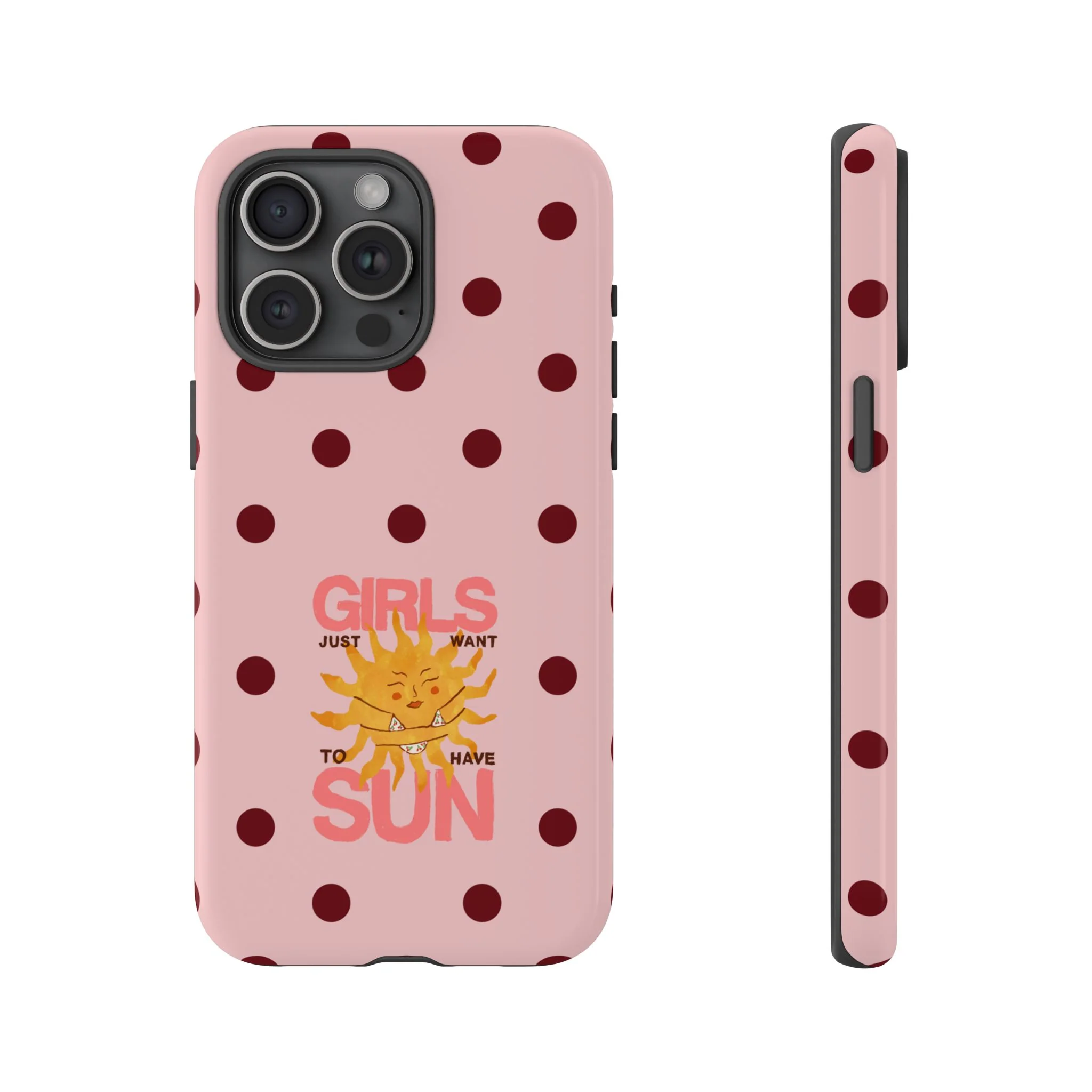 Girls Just Want to Have Sun Phone Case - Image 53