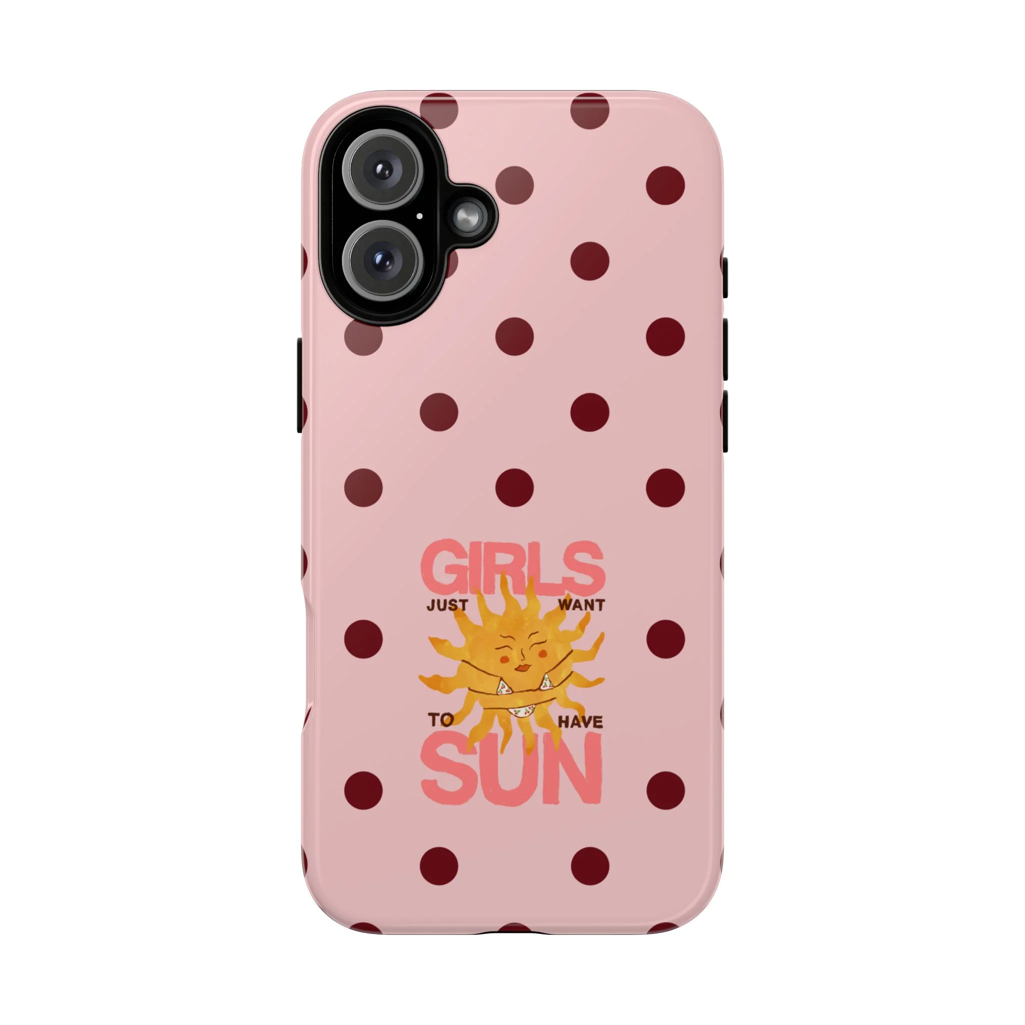 Girls Just Want to Have Sun Phone Case - Image 67