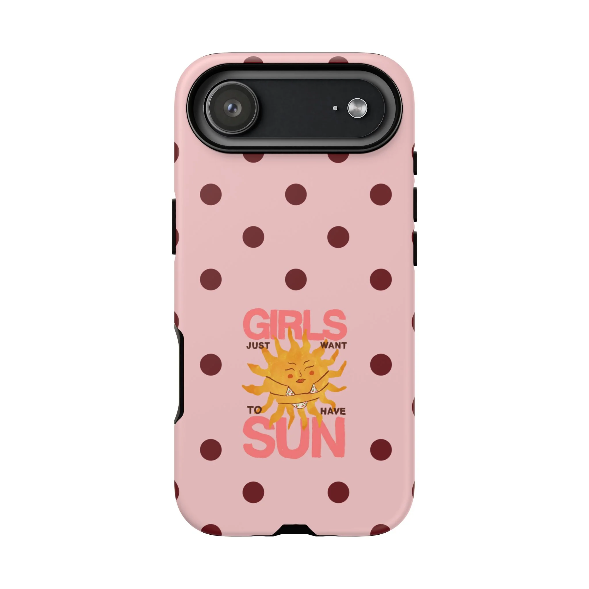 Girls Just Want to Have Sun Phone Case - Image 88