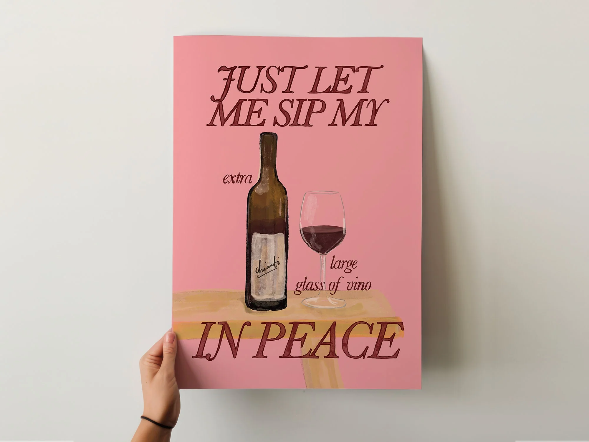 Just Let Me Drink My Extra Large Glass Of Vino in Peace Print - Image 3