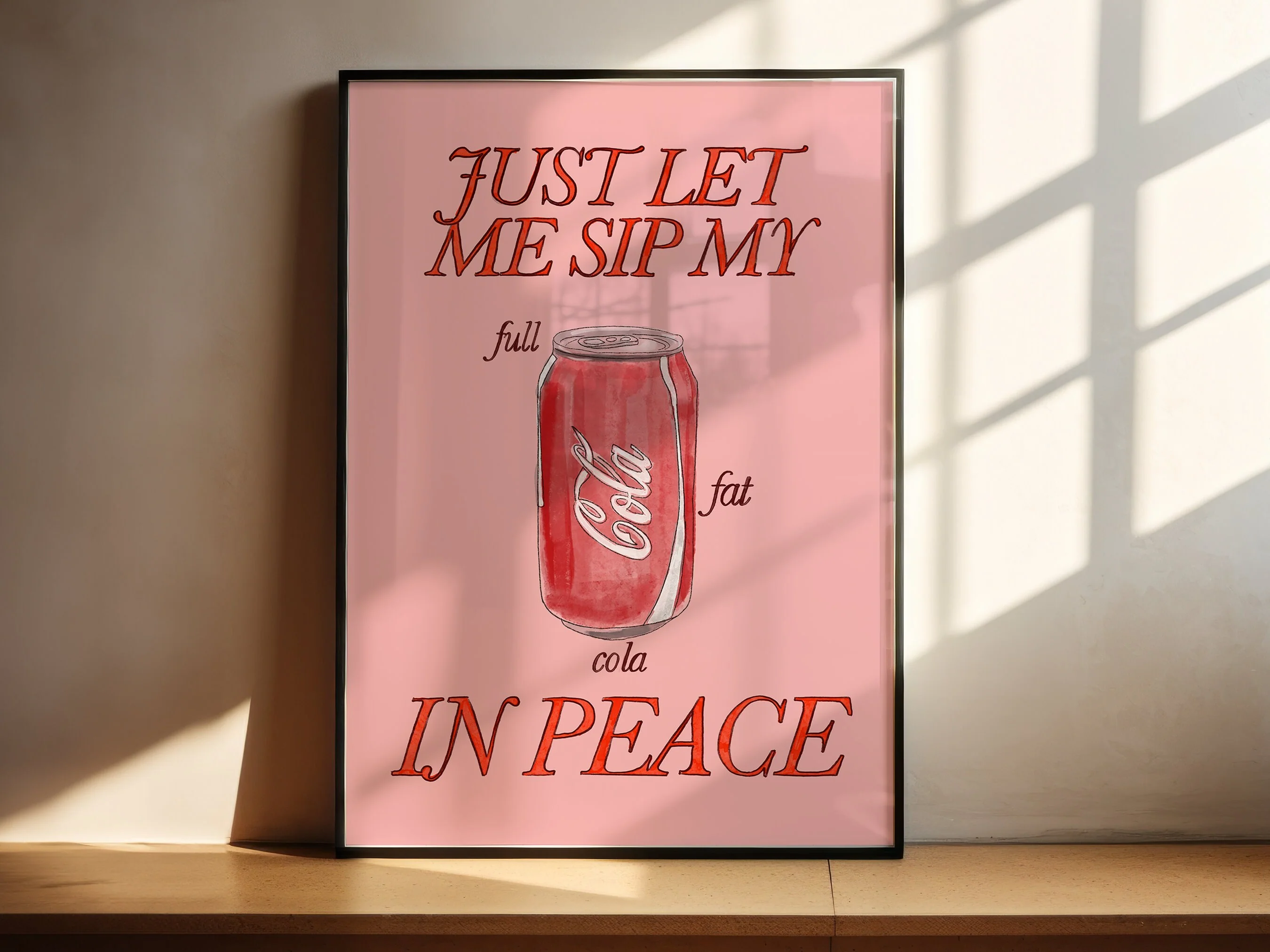 Just Let Me Drink My Full Fat Cola in Peace Print - Image 3