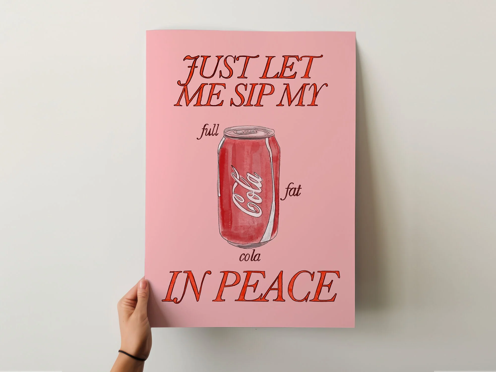 Just Let Me Drink My Full Fat Cola in Peace Print - Image 4