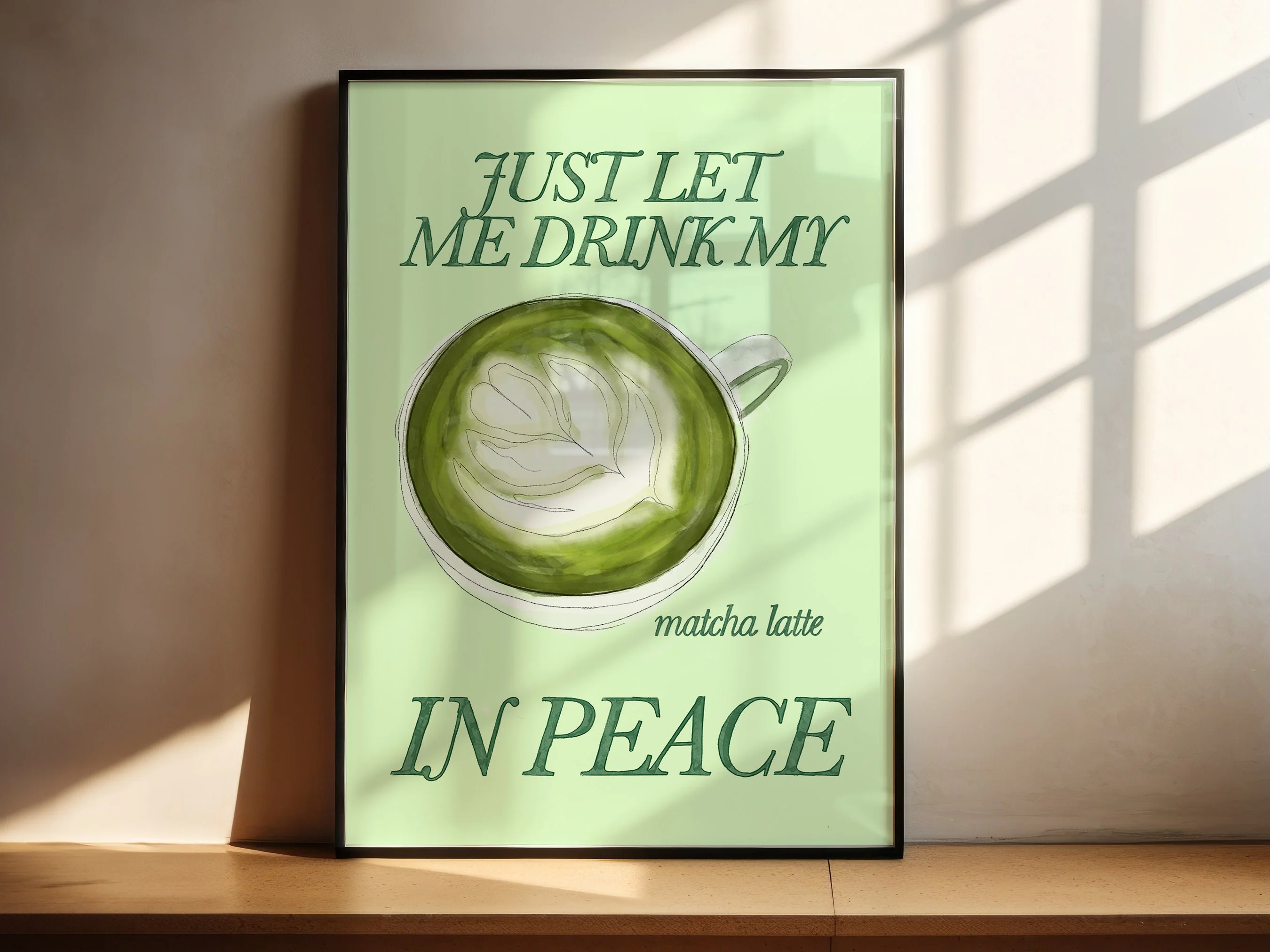 Just Let Me Drink My Matcha Latte in Peace Print - Image 3