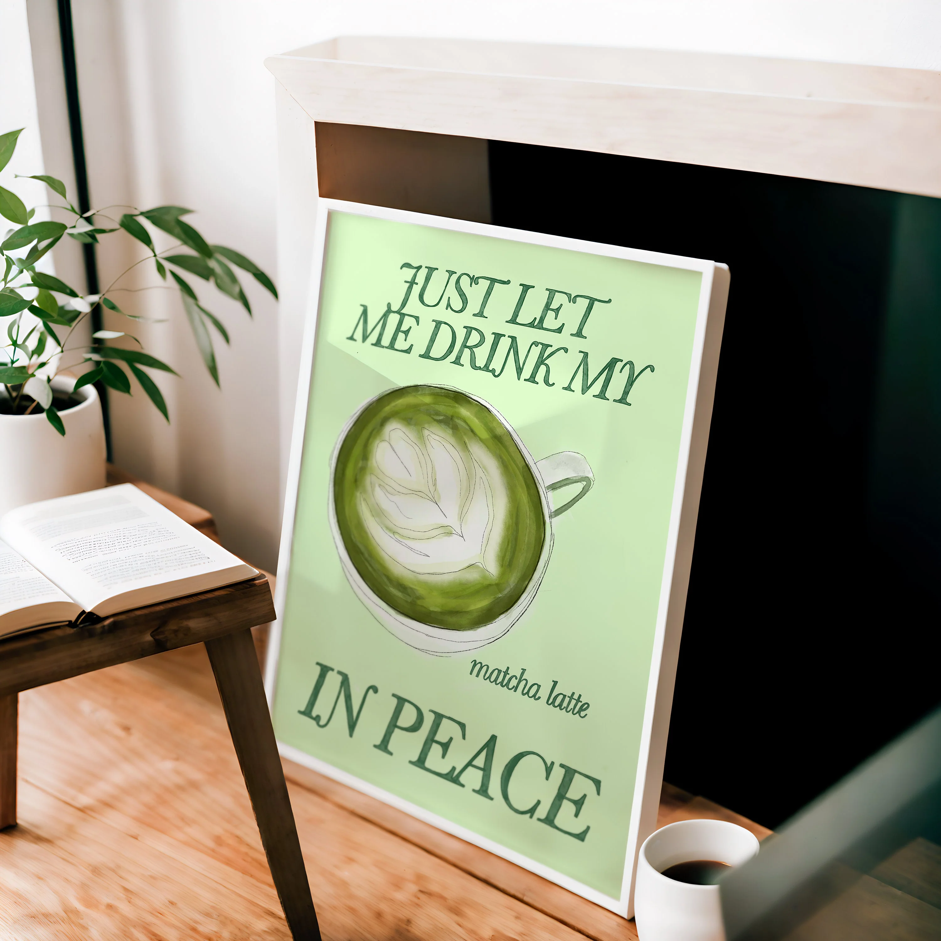 Just Let Me Drink My Matcha Latte in Peace Print - Image 4