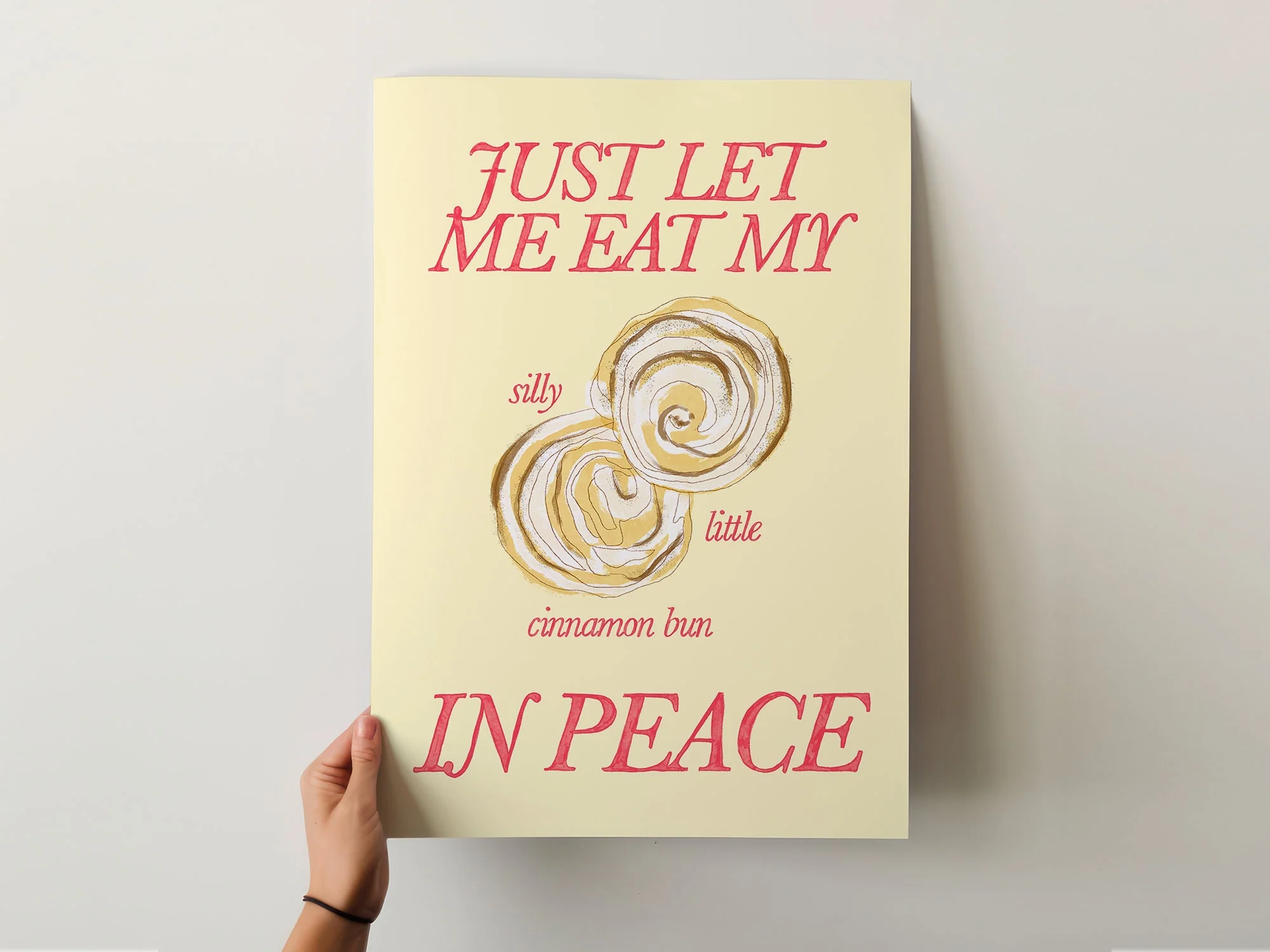 Just Let Me Eat My Silly Little Cinnamon Bun in Peace Print - Image 3