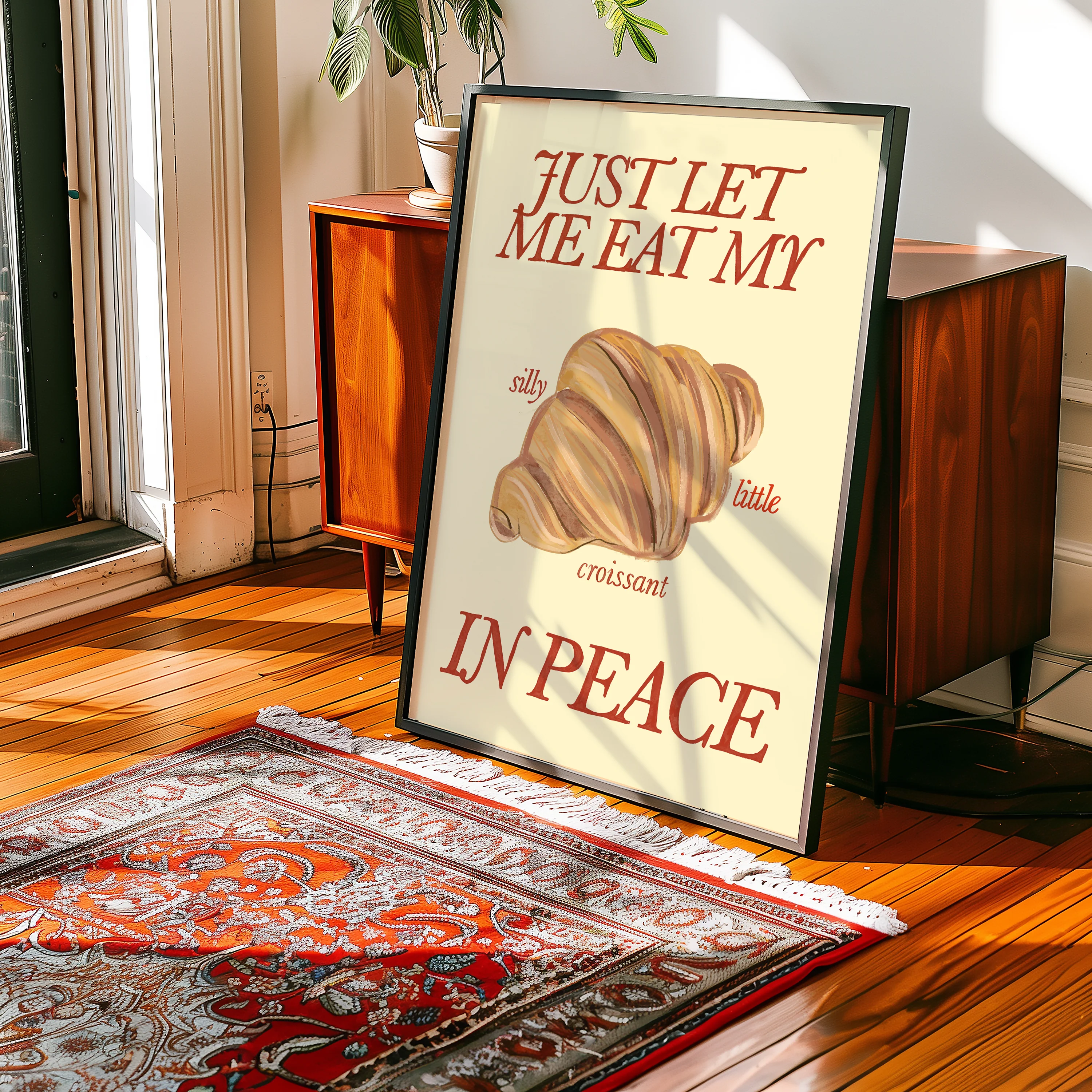 Just Let Me Eat My Silly Little Croissant in Peace Print - Image 4