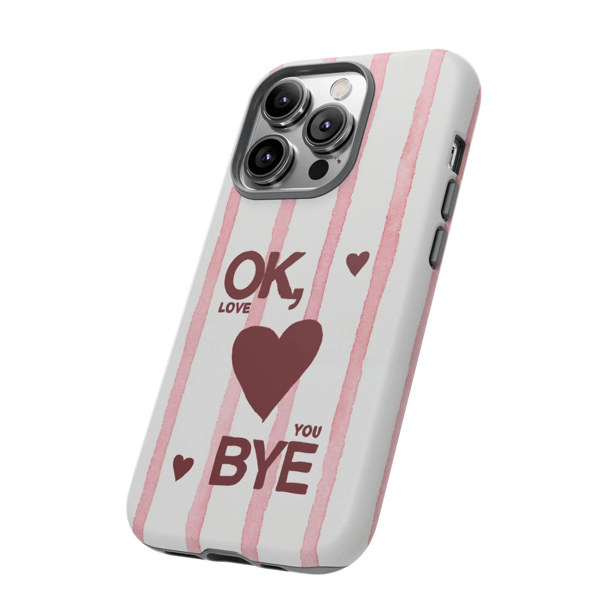 "Ok, Love You, Bye" iPhone Case - Image 118