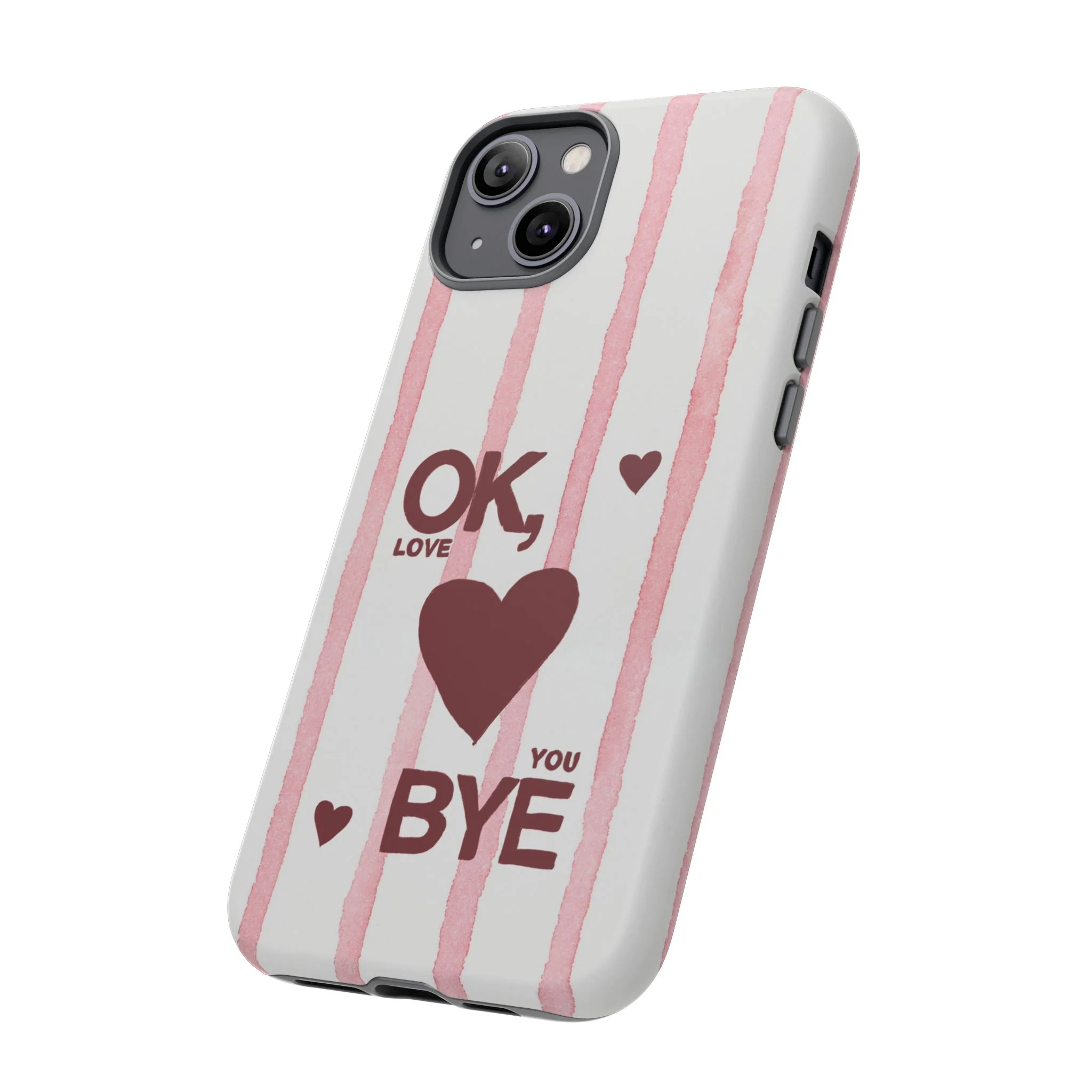 "Ok, Love You, Bye" iPhone Case - Image 124