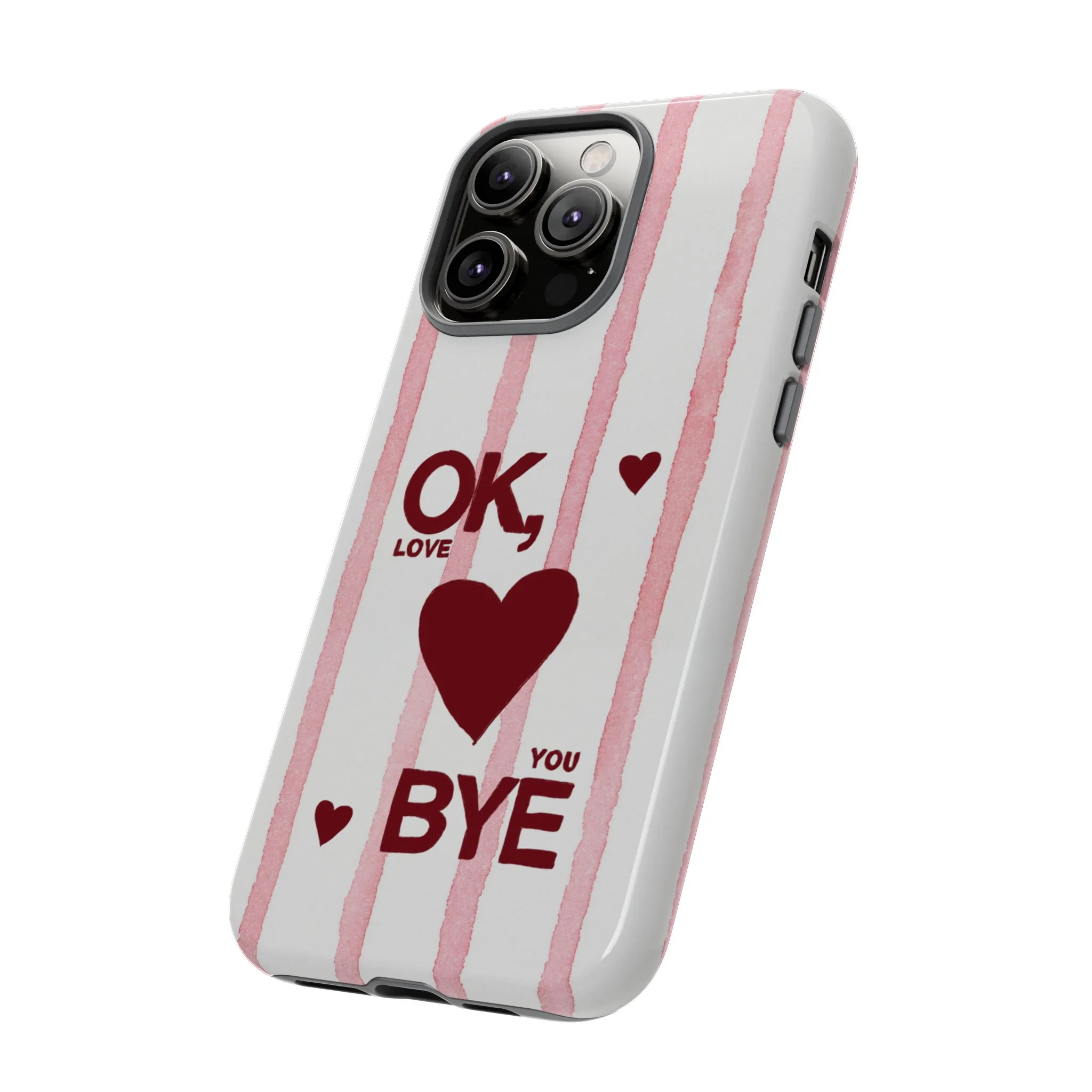"Ok, Love You, Bye" iPhone Case - Image 127