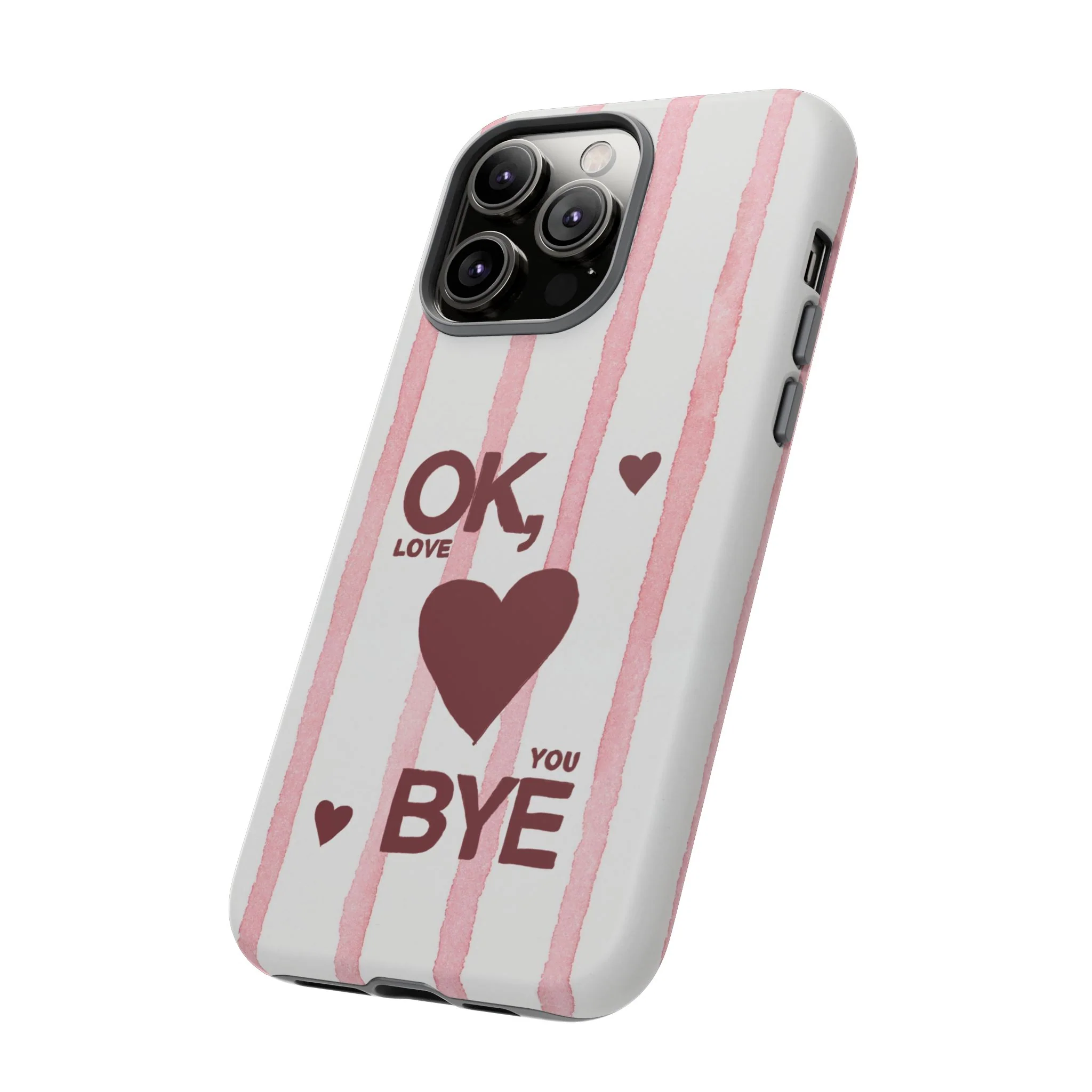 "Ok, Love You, Bye" iPhone Case - Image 130