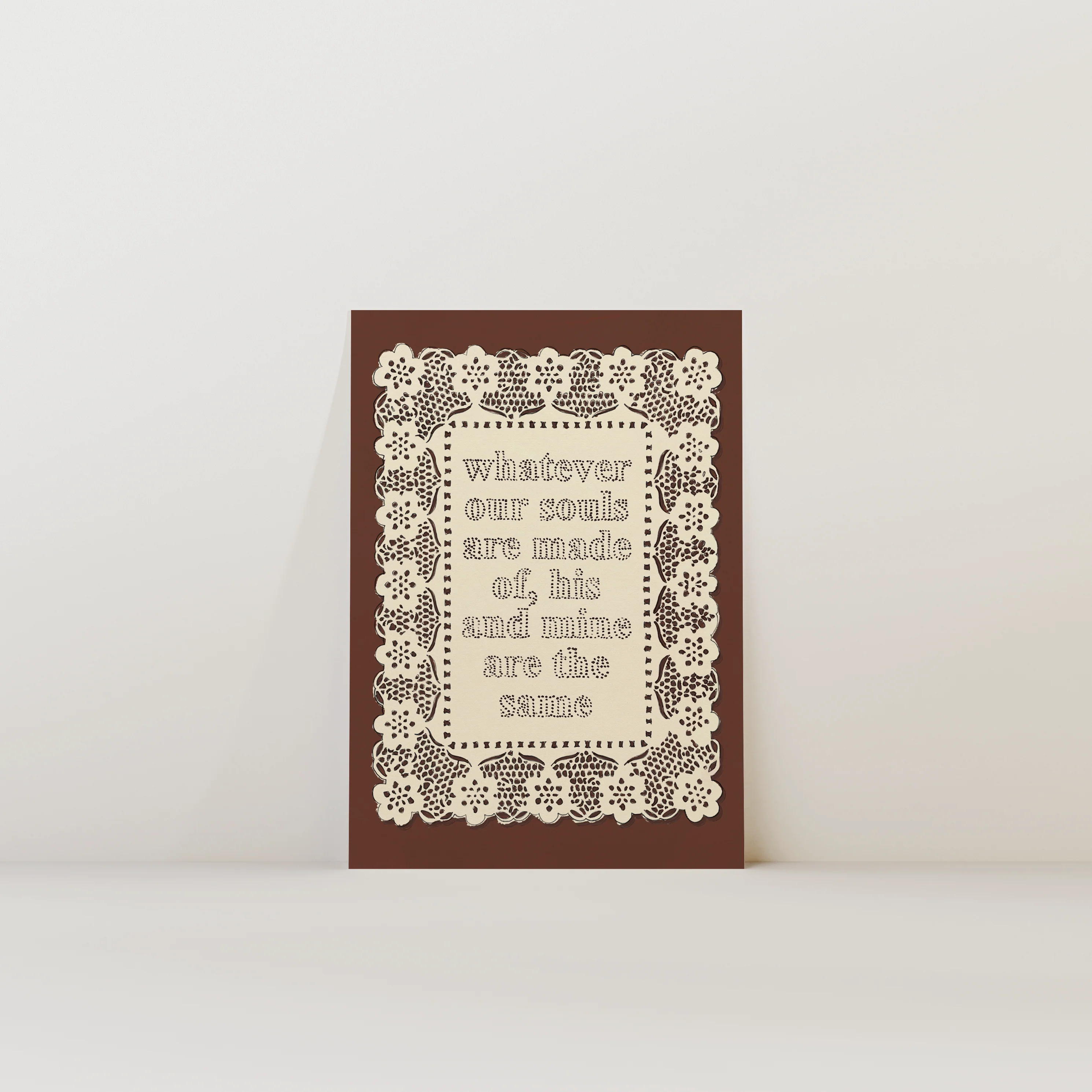 Whatever Our Souls Print