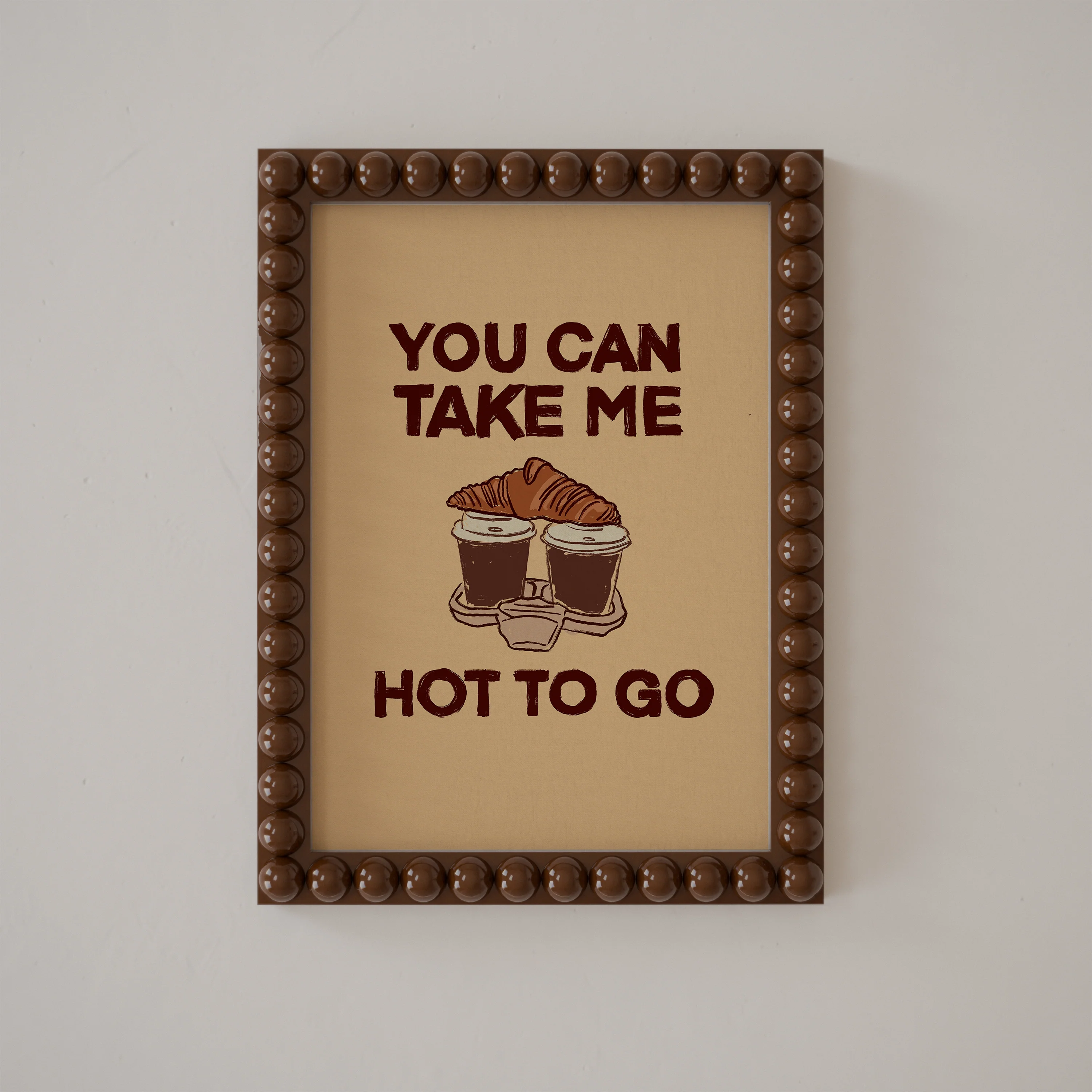 You Can Take Me Hot To Go Print - Image 4